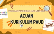 Dokumen Pedoman Acuan Kurikulum PAUD Terbaru & Sebelumnya
