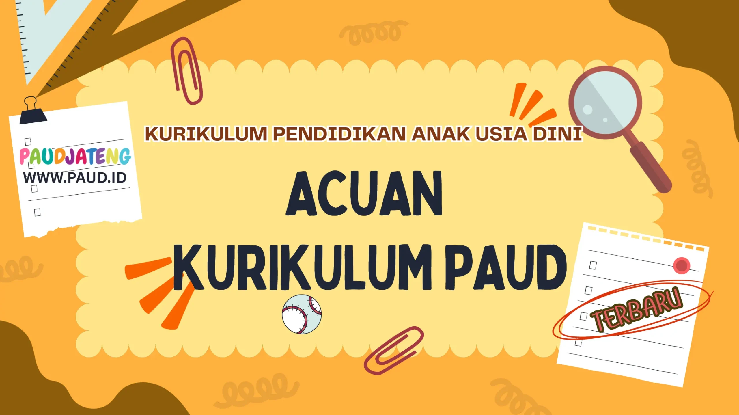 Dokumen Pedoman Acuan Kurikulum PAUD Terbaru & Sebelumnya