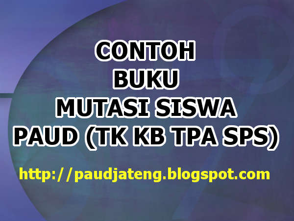 Download Contoh Buku Mutasi PAUD TK Terbaru