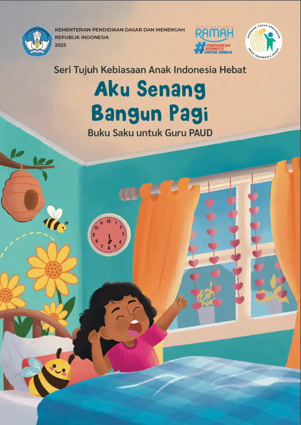 Panduan Guru 7KAIH PAUD Kebiasaan Bangun Pagi, Aku Senang Bangun Pagi Buku Saku Guru PAUD