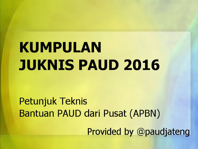 Download Juknis PAUD 2016 (Always Update Direktorat PAUD)
