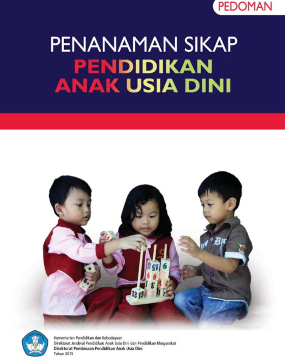 Pedoman Penanaman Sikap Anak PAUD K-13 by Direktorat PAUD