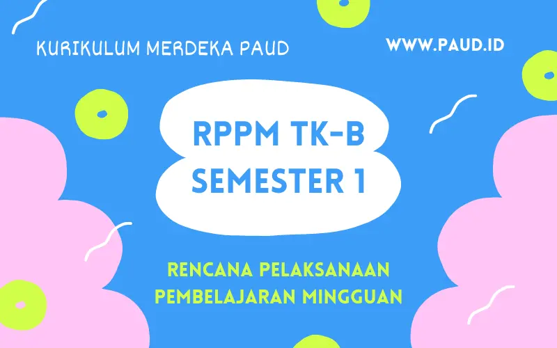 RPPM Kurikulum Merdeka TK B Semester 1