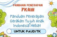 7KAIH PAUD/TK – Gerakan 7 Kebiasaan Anak Indonesia Hebat