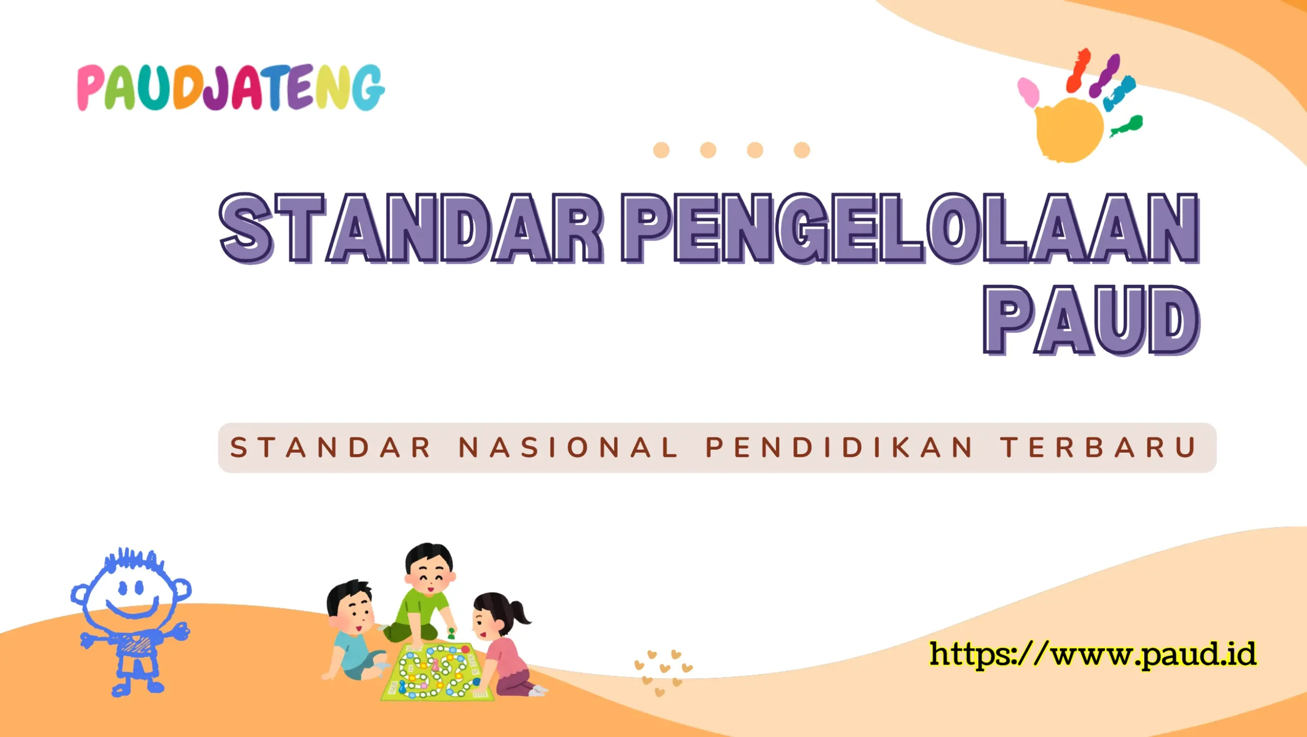 Standar pengelolaan PAUD terbaru terkaiat perencanaan, pelaksanaan, dan pengawasan