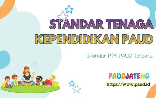 Standar Tendik PAUD Permendikdasmen 21 Tahun 2025 Tenaga Kependidikan